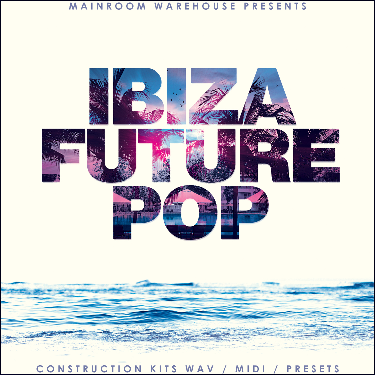 [主厅浩室舞曲采样包合集] Mainroom Warehouse Ibiza Future Pop