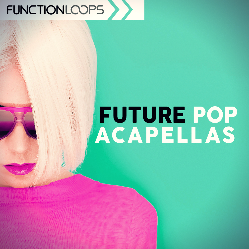 [未来流行人声合集] Function Loops Future Pop Acapellas