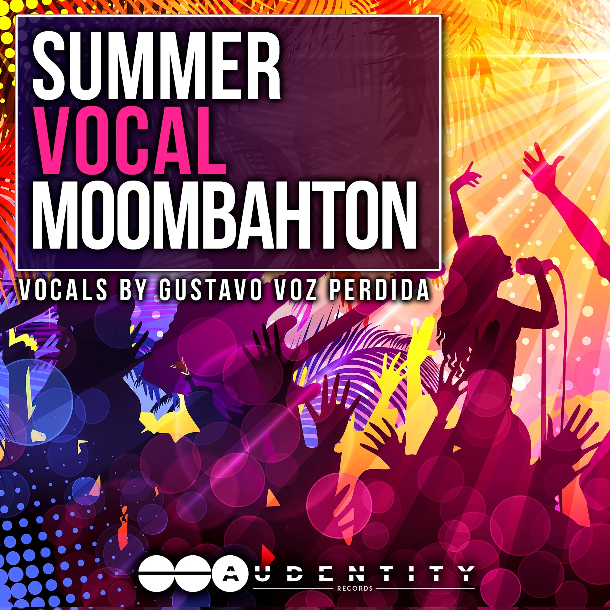 [夏季人声莫姆巴顿采样包] Audentity Records Summer Vocal Moombahton