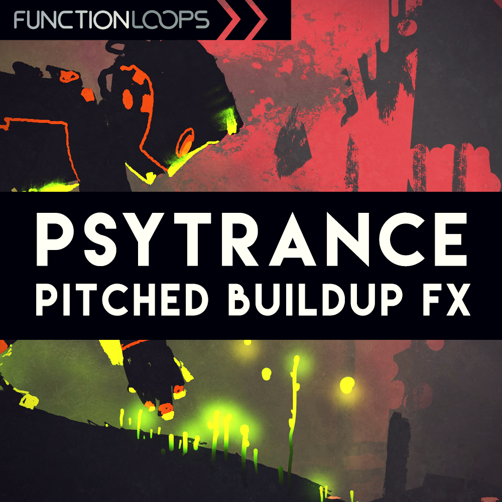 [Psytrance渐强音效合集] Function Loops Psytrance Pitched Buildup FX