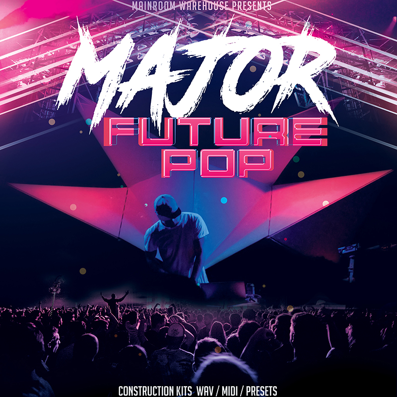 [主厅浩室未来流行合集] Mainroom Warehouse Major Future Pop