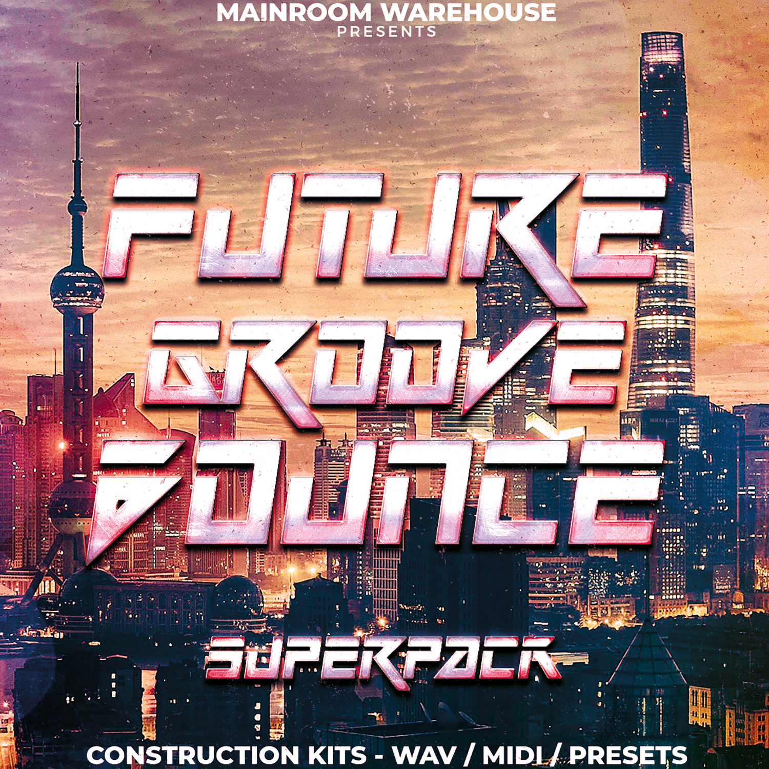 [未来律动浩室舞曲采样包] Mainroom Warehouse Future Groove Bounce