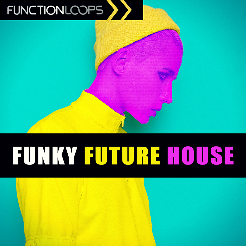 [未来放克浩室采样包] Function Loops Funky Future House