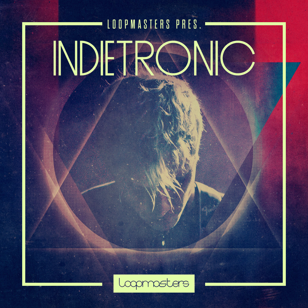 [独立电子乐采样包] Loopmasters Indietronic