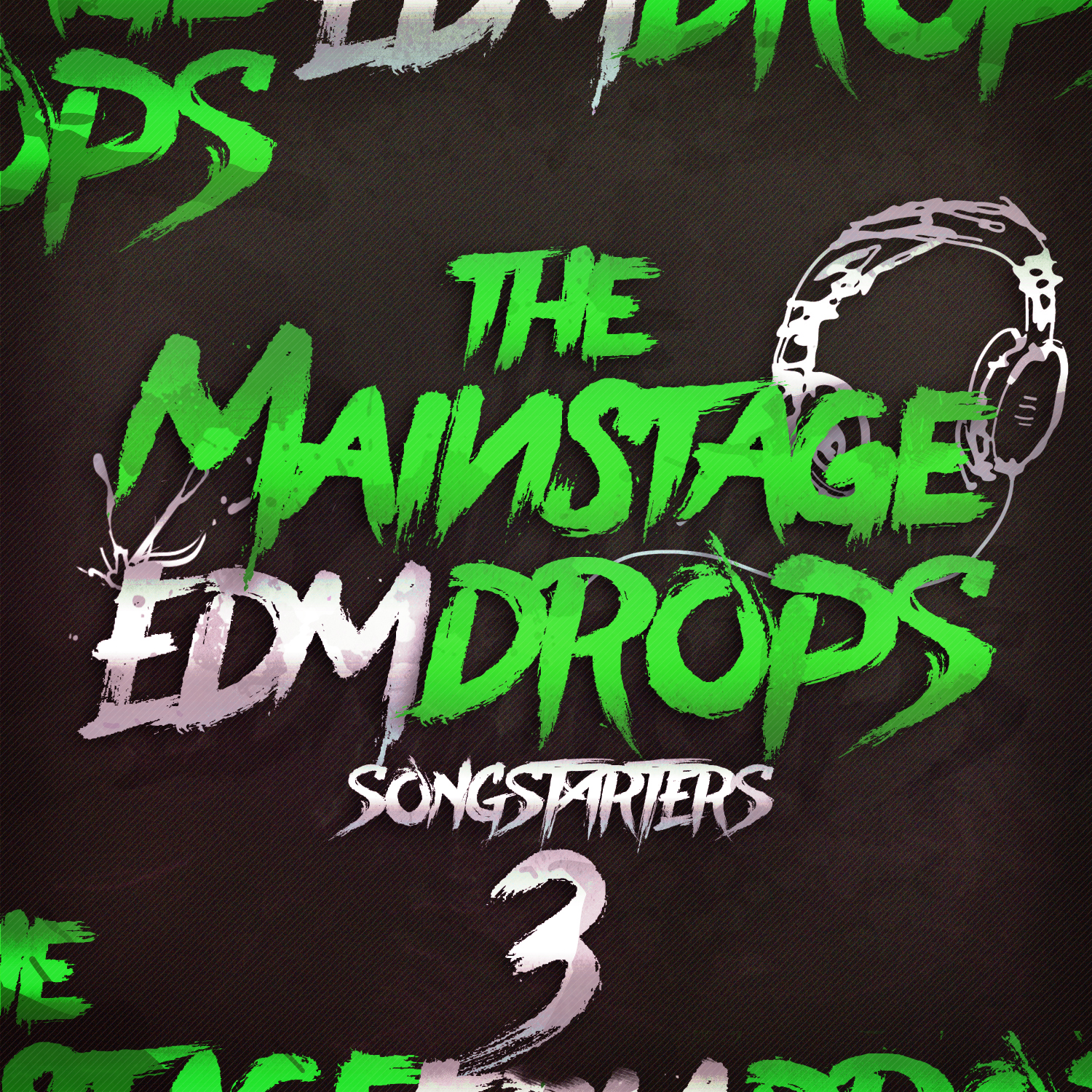 [主舞台电子舞曲合集] Mainroom Warehouse The Mainstage EDM Drops 3 Songstarters