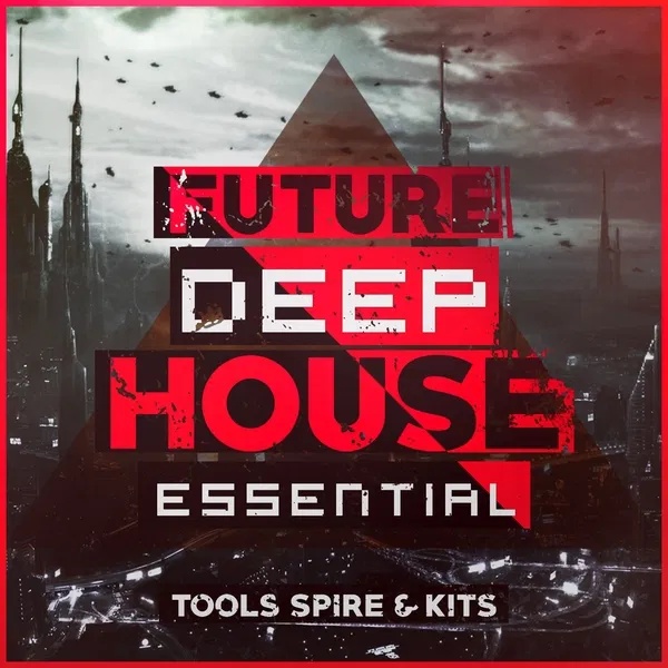 [未来深邃浩室合成器合集] Mainroom Warehouse Future Deep House Essential Tools Spire And Kits
