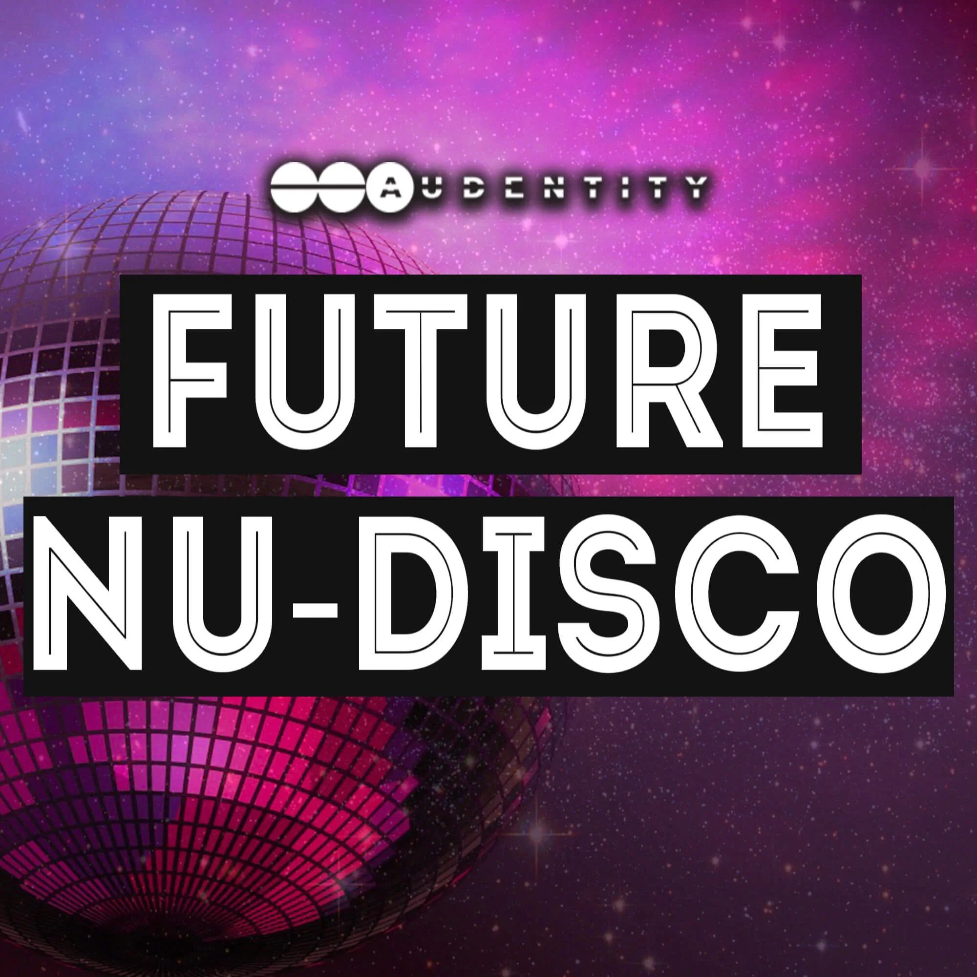 [未来新迪斯科采样包] Audentity Future Nu Disco