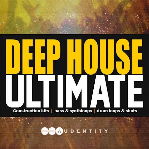 [Deep House采样包合集] Audentity Deep House Ultimate