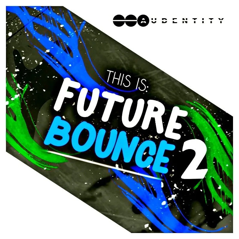 [未来弹跳合集] Audentity Records This is Future Bounce 2