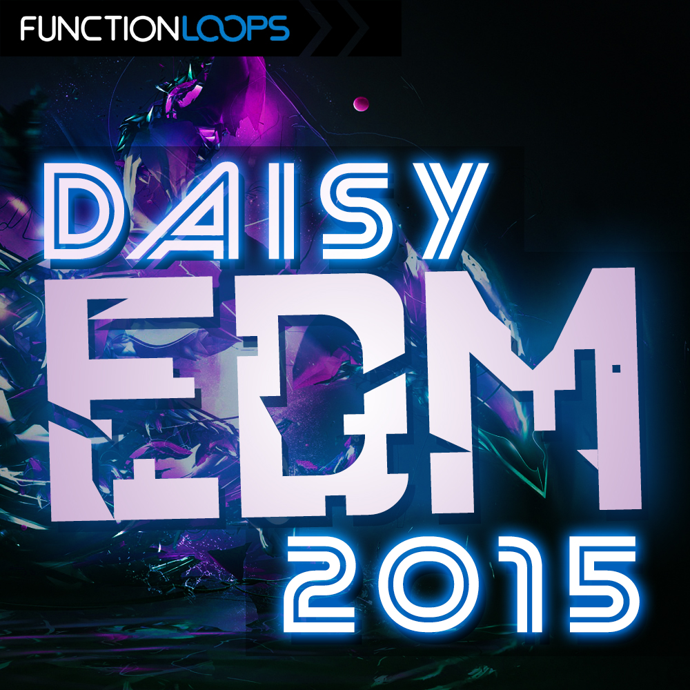 [电子舞曲采样包] Function Loops Daisy EDM 2015