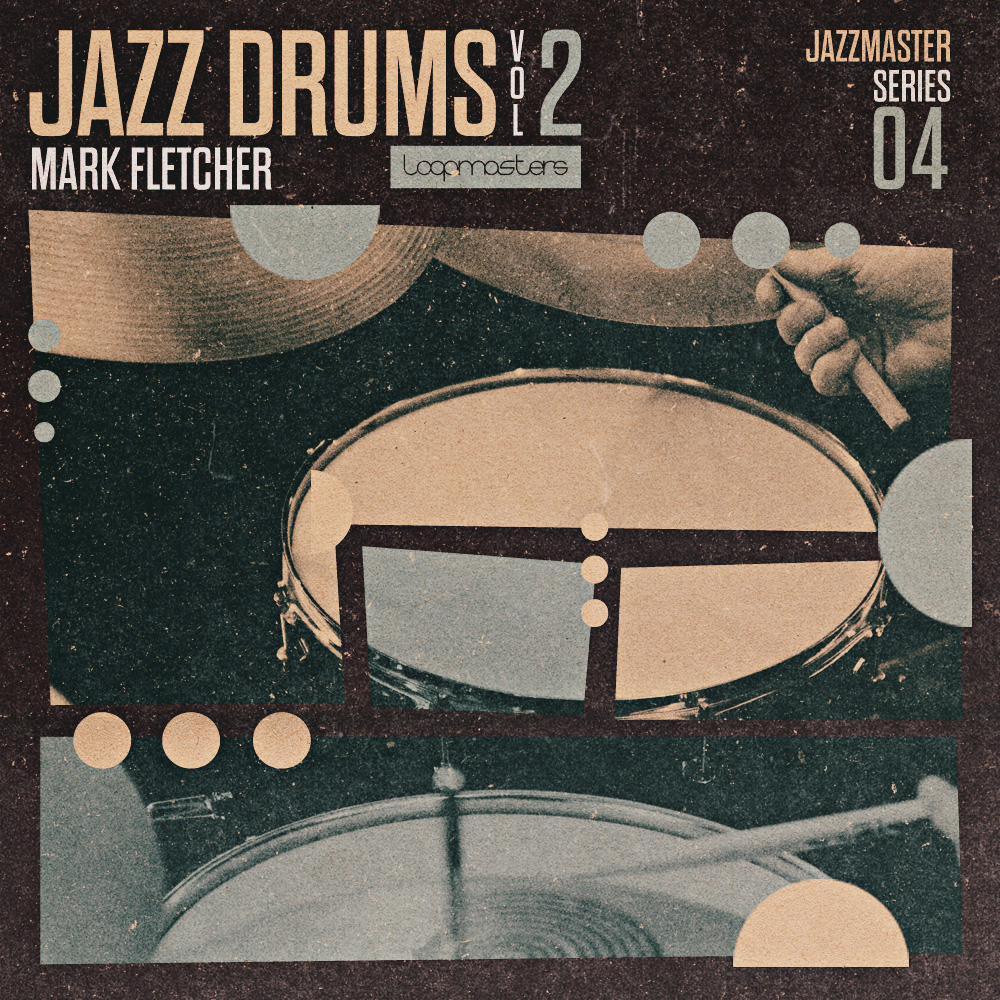 [爵士鼓采样包合集] Loopmasters Jazz Drums Volume 2 Mark Fletcher