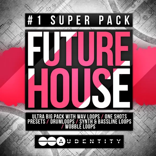 [未来浩室采样包] Audentity Future House