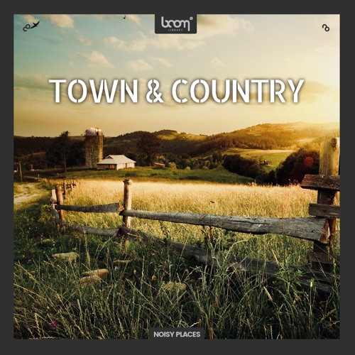 [城镇乡村环境音效合集] Boom Library Town & Country