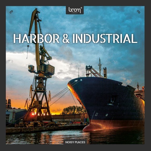 [港口工业环境音合集] Boom Library Harbor & Industrial