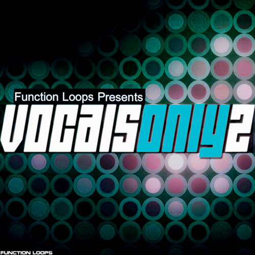 [人声采样包] Function Loops Vocals Only 2