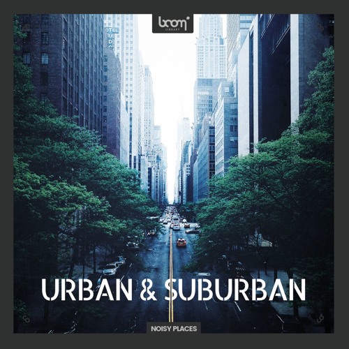 [城市与郊区环境音合集] Boom Library Urban & Suburban