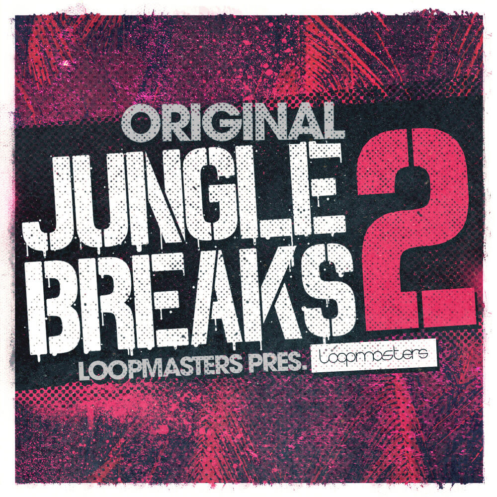 [丛林鼓点合集] Loopmasters Original Jungle Breaks 2