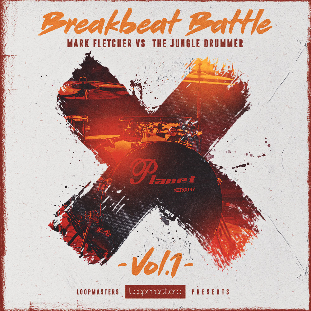 [鼓点对决Breakbeat合集] Loopmasters Mark Fletcher Vs The Jungle Drummer Breakbeat Battle Volume 1
