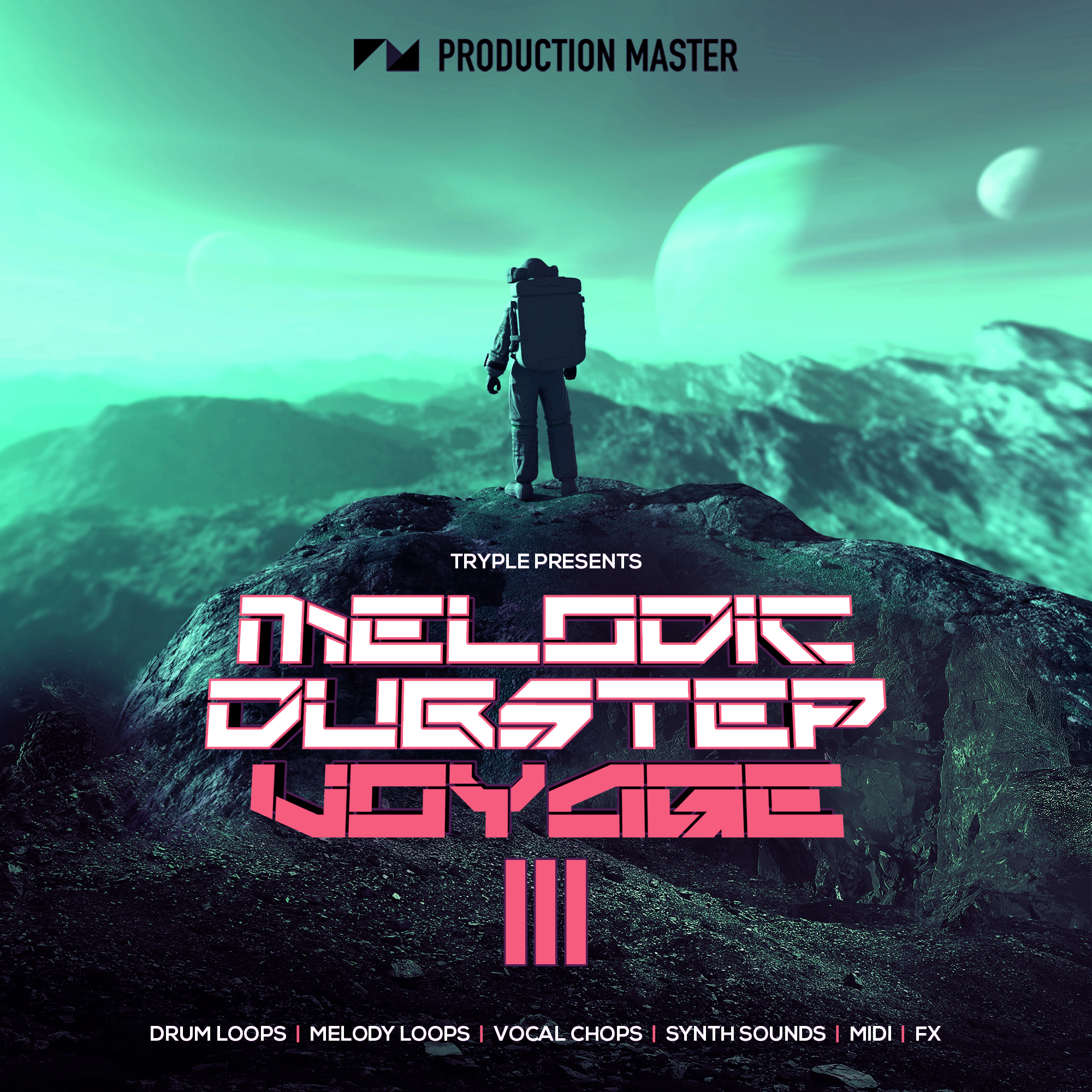 [旋律回响贝斯合集] Production Master Melodic Dubstep Voyage III