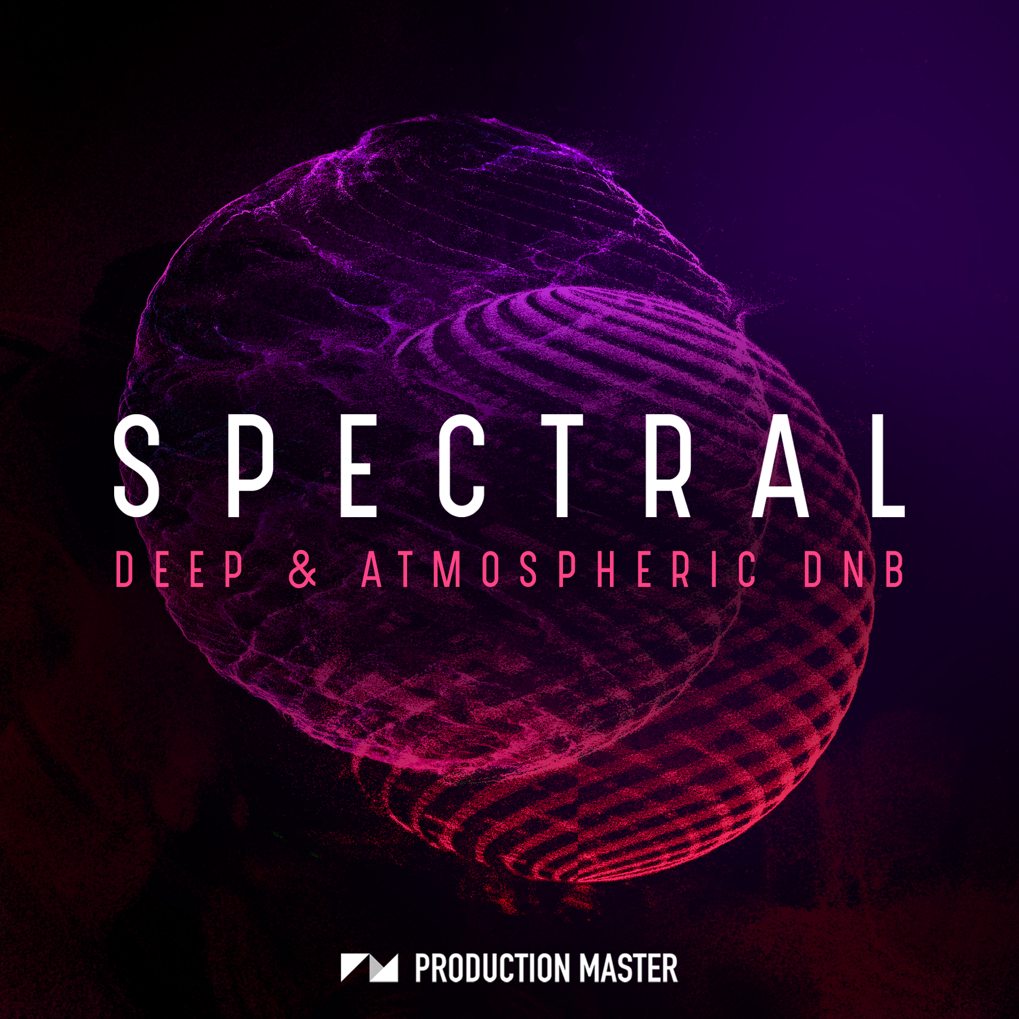 [深沉氛围鼓打贝斯采样包] Production Master Spectral Deep And Atmospheric DnB