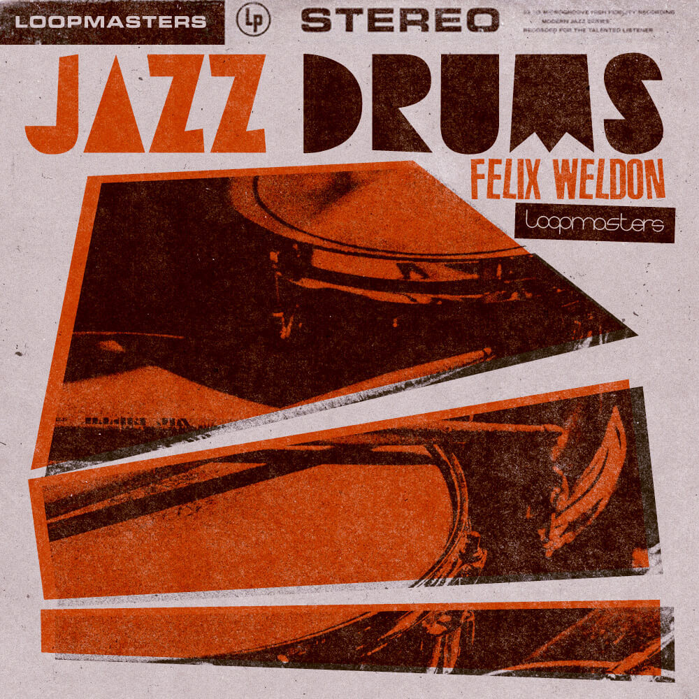 [爵士鼓合集] Loopmasters Felix Weldon Jazz Drums