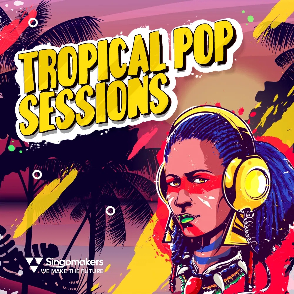 [热带流行音乐采样包] Singomakers Tropical Pop Sessions