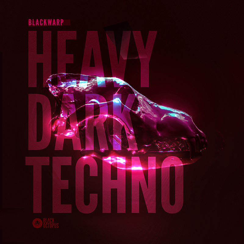 [暗黑科技舞曲采样包合集] Black Octopus Sound Blackwarp Dark Heavy Techno Volume 1