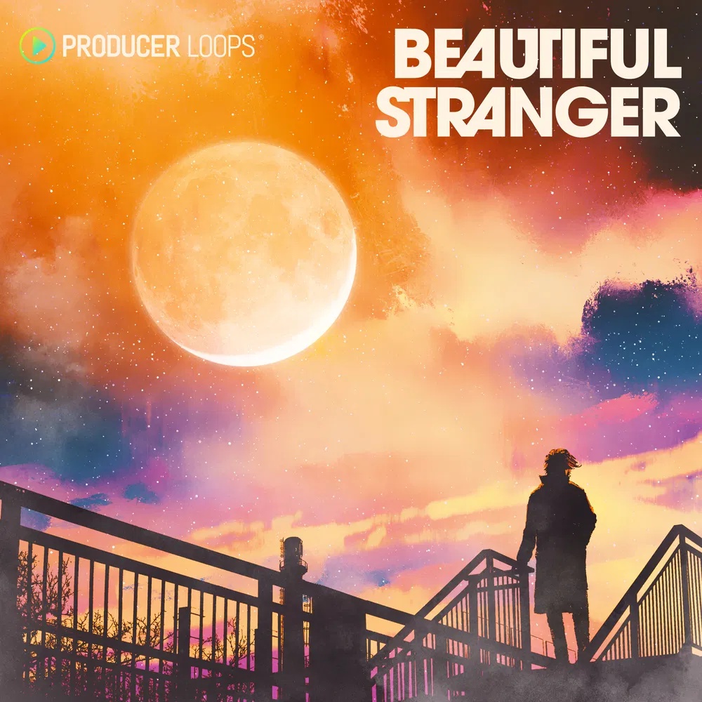 [美丽陌生人电子乐采样包] Producer Loops Beautiful Stranger
