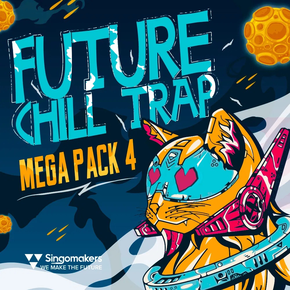 [未来寒潮陷阱电子乐采样包] Singomakers Future Chill Trap Mega Pack Vol 4