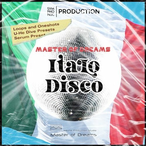 [交响乐制作Italo迪斯科采样包] Production Italo Disco Master of Dreams