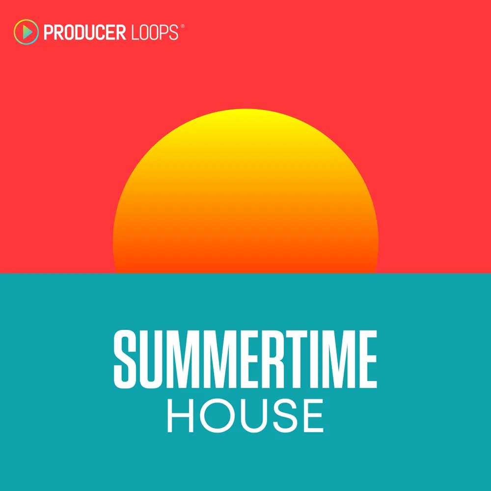 [夏季浩室合集] Producer Loops Summertime House