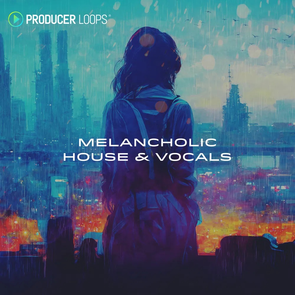 [忧郁浩室人声采样合集] Producer Loops Melancholic House and Vocals