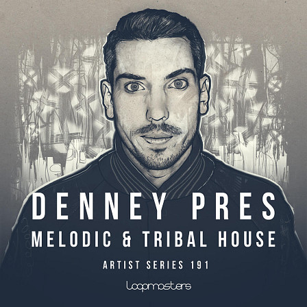 [旋律与部落浩室合集] Loopmasters Denney Melodic and Tribal House