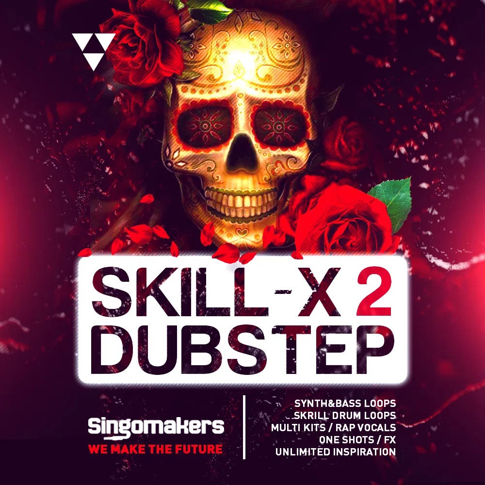 [电子音乐合集] Singomakers Skill X Dubstep Vol 2