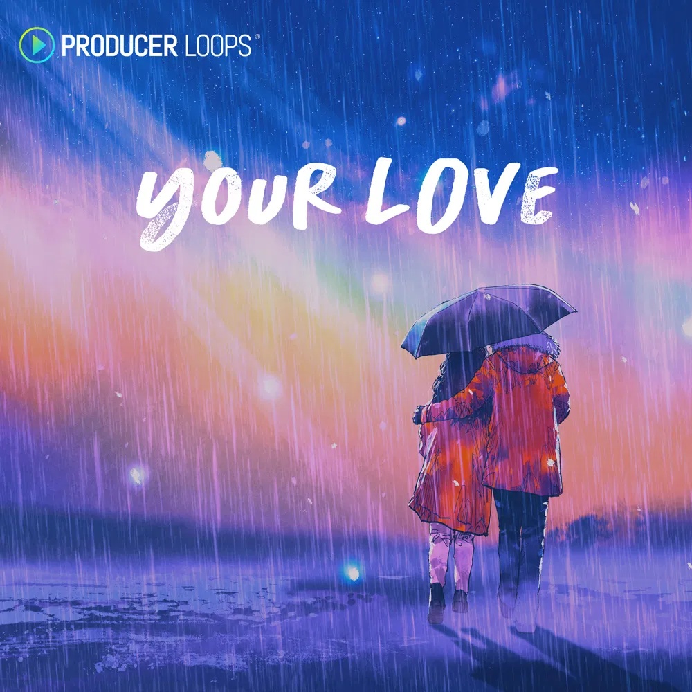 [柔情氛围合集] Producer Loops Your Love