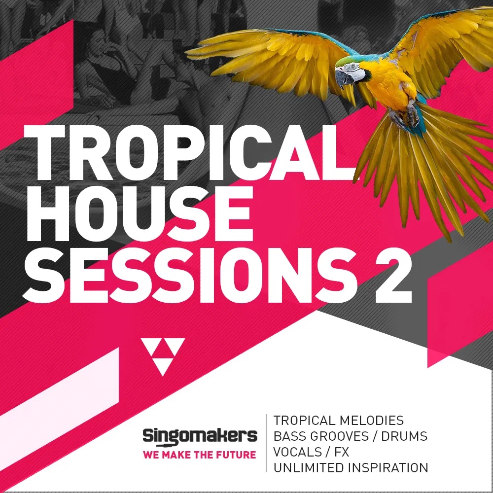 [热带浩室合集] Singomakers Tropical House Sessions Vol 2