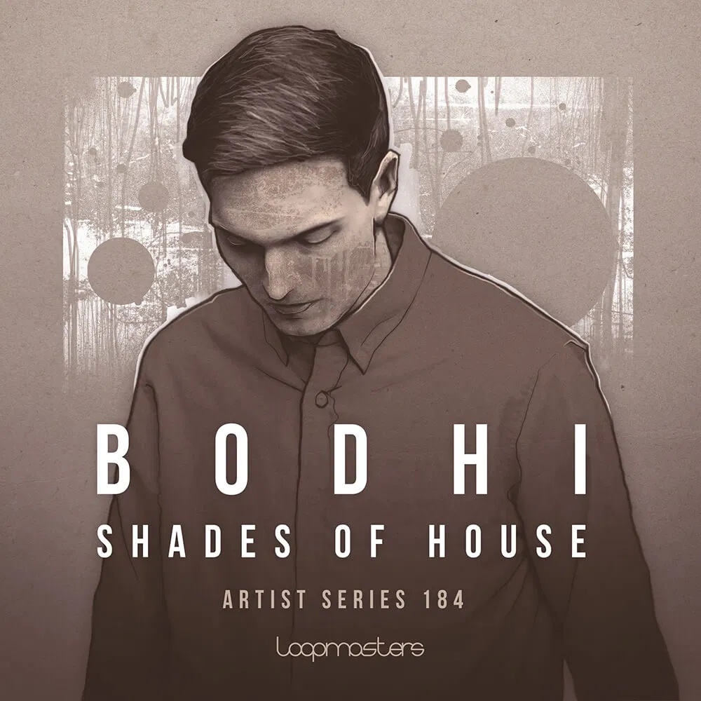 [浩室音乐采样包] Loopmasters Bodhi Shades Of House
