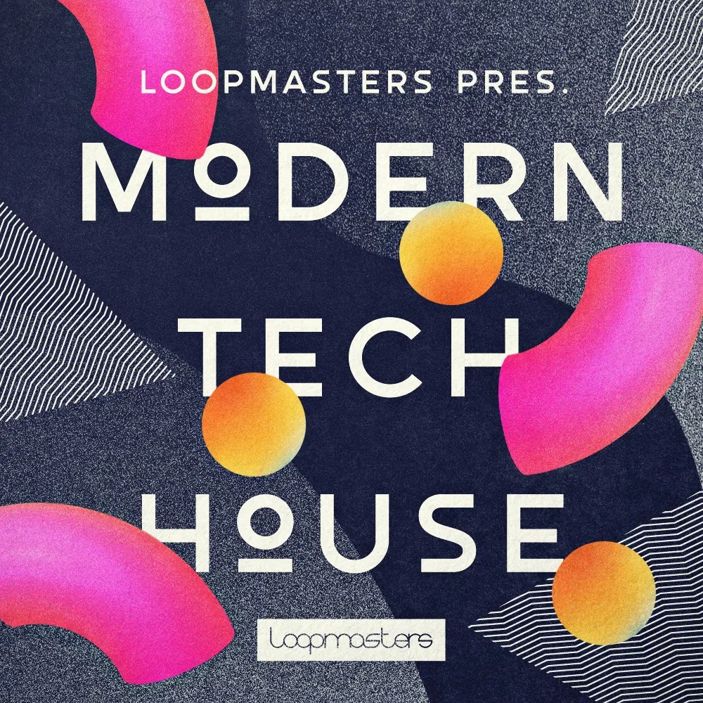 [现代科技浩室合集] Loopmasters Modern Tech House
