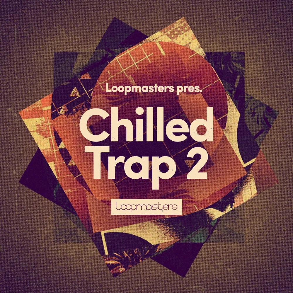 [舒缓陷阱合集] Loopmasters Chilled Trap 2