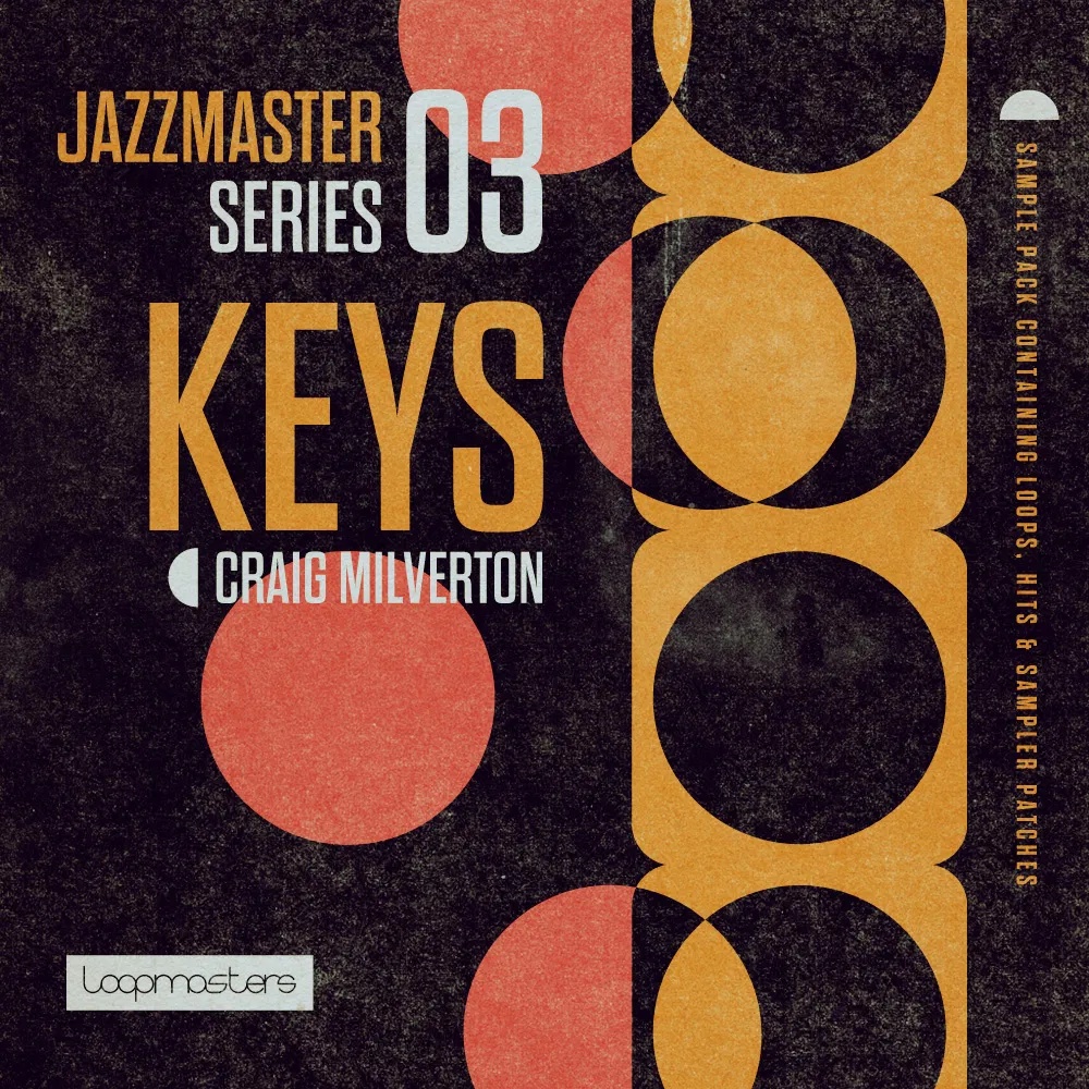 [爵士钢琴合集] Loopmasters Jazz Master Keys Craig Milverton