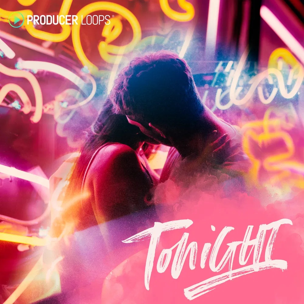 [夜店舞曲合集] Producer Loops Tonight