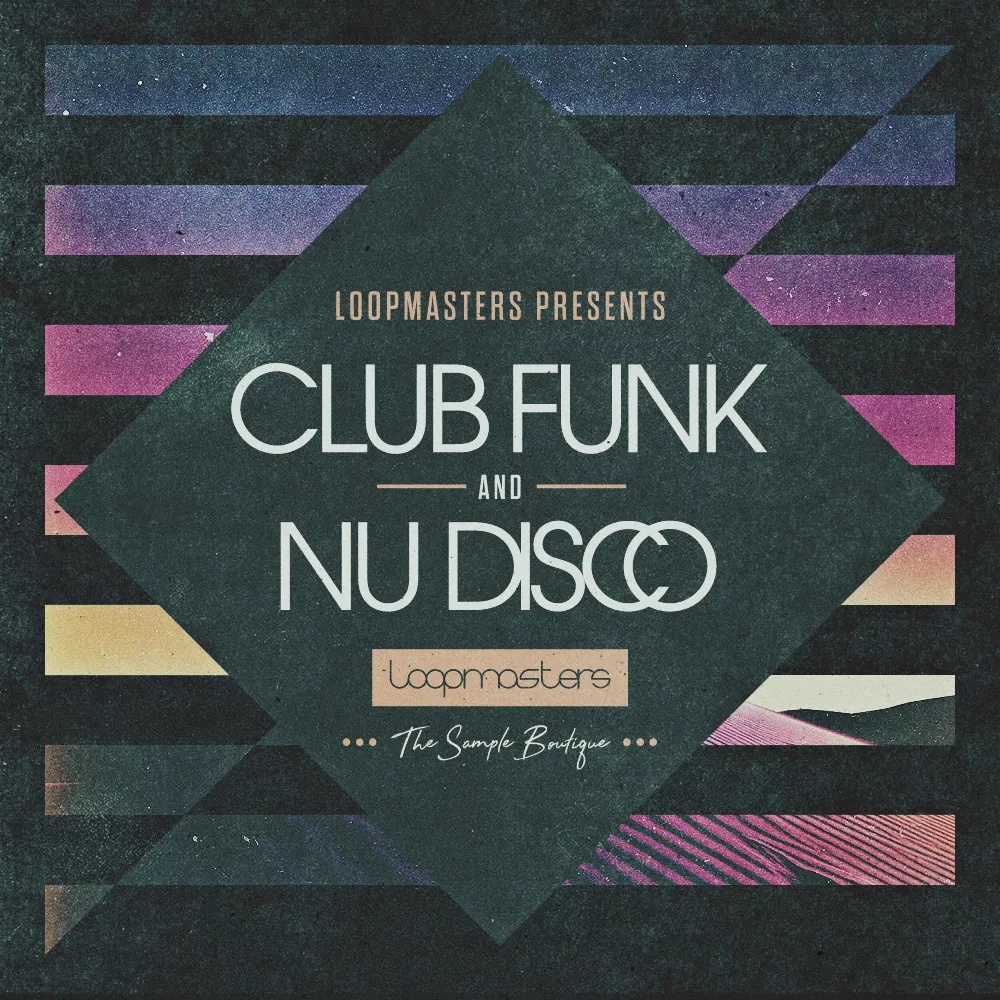 [放克舞曲与新迪斯科合集] Loopmasters Club Funk and Nu Disco