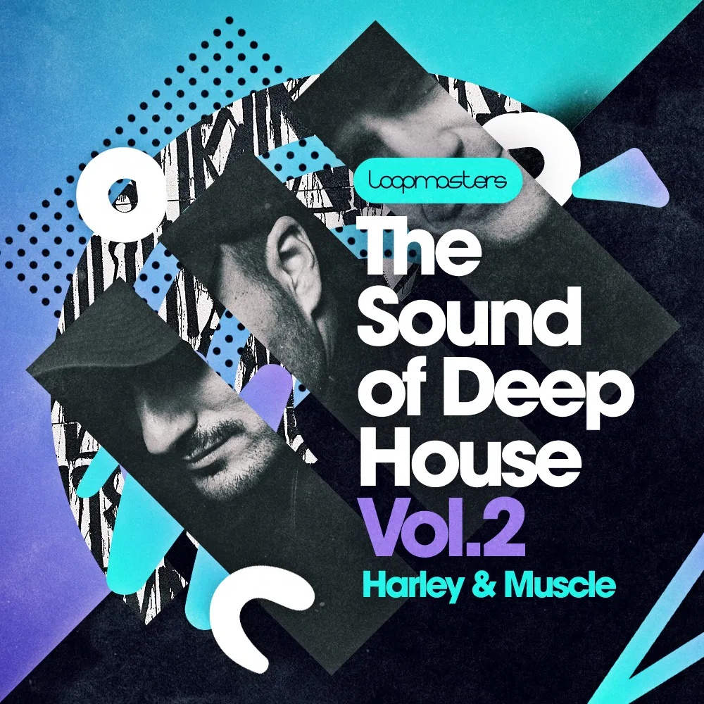 [Deep House风格采样包] Loopmasters Harley and Muscle Present The Sound Of Deep House Vol 2