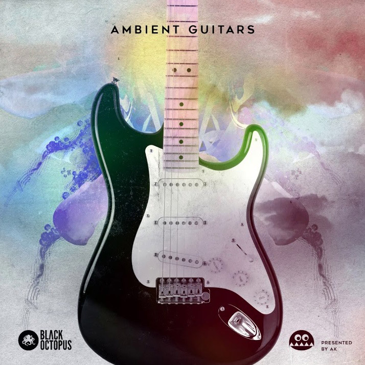 [氛围吉他采样包] Black Octopus Sound Ambient Guitars