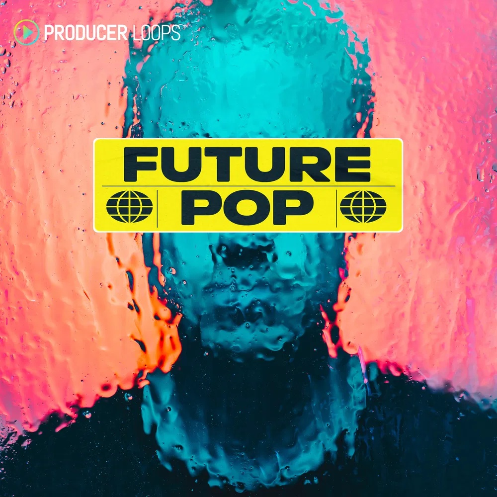 [未来流行音乐合集] Producer Loops Future Pop