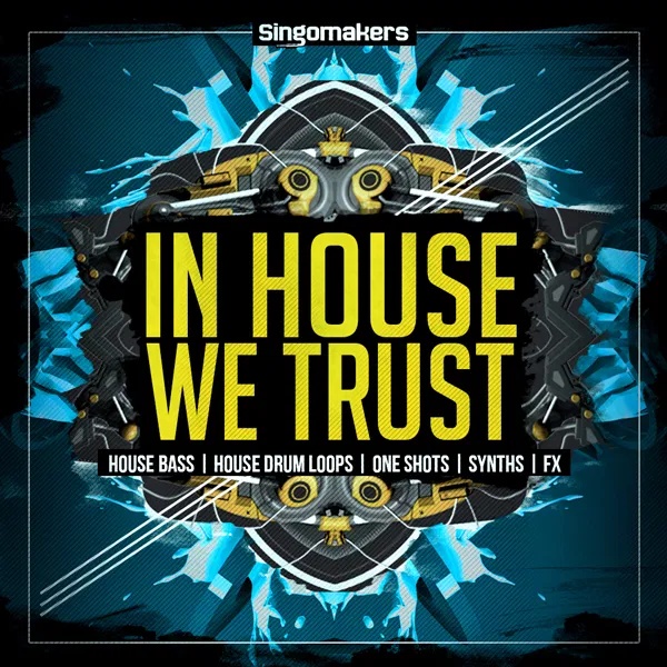 [室内舞曲采样包] Singomakers In House We Trust