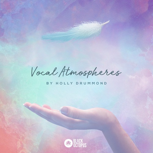 [人声氛围采样包] Black Octopus Sound Vocal Atmospheres By Holly Drummond