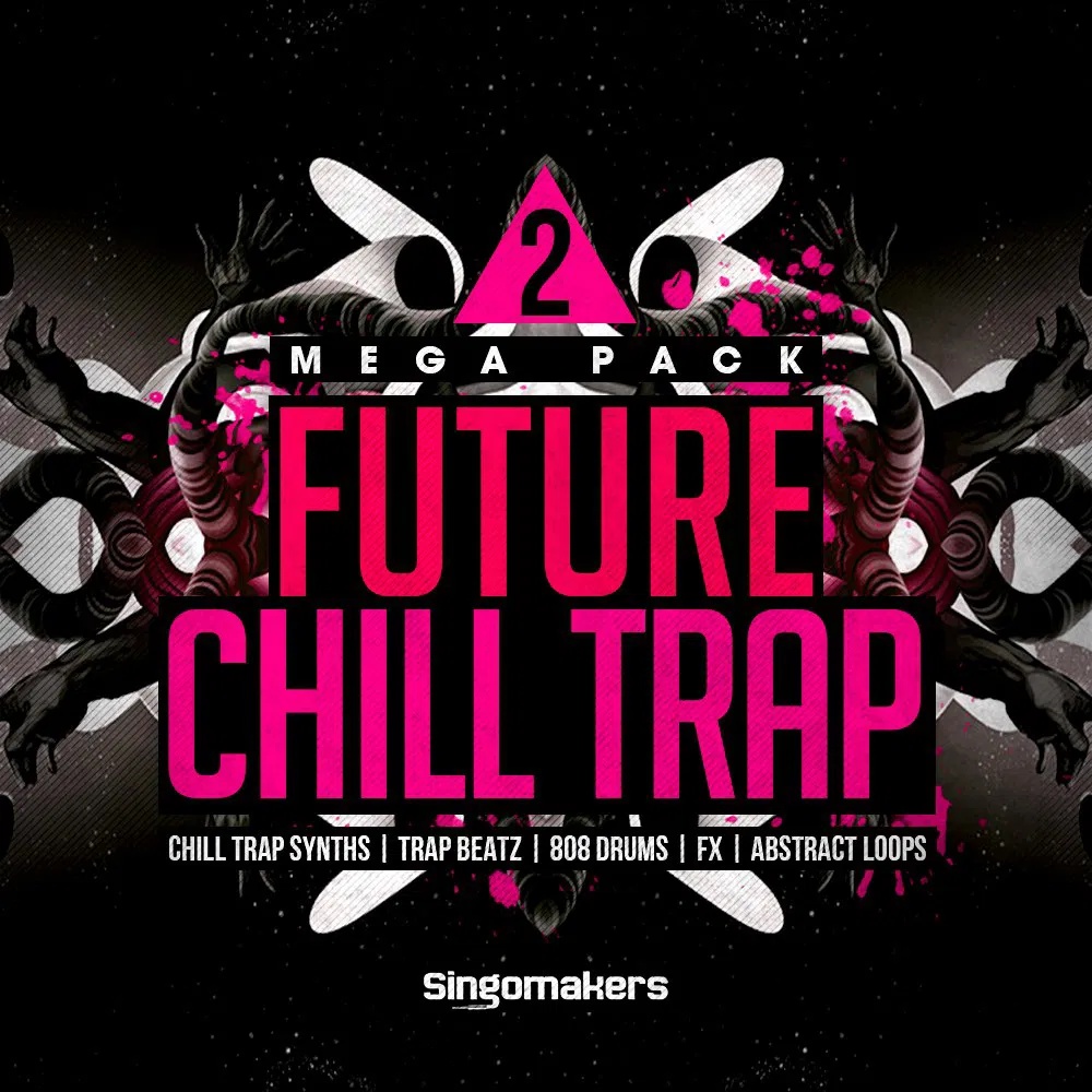 [未来驰放陷阱合集] Singomakers Future Chill Trap Mega Pack 2