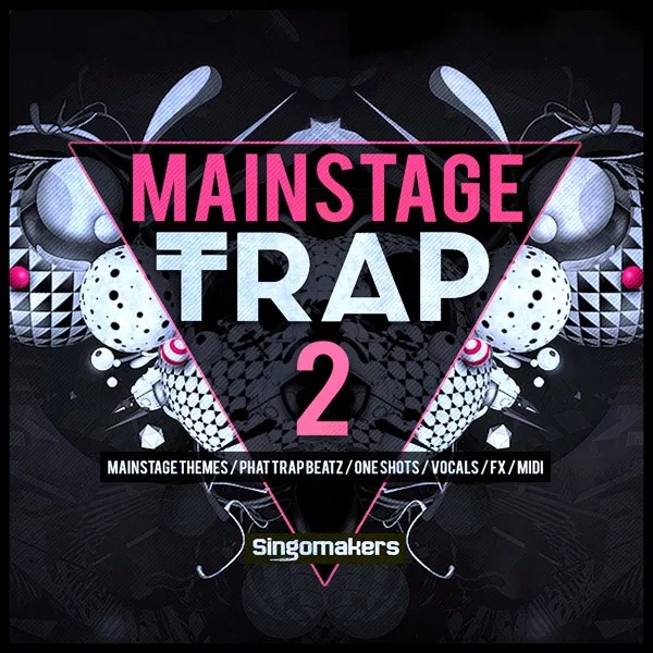 [主舞台陷阱风格采样包] Singomakers Mainstage Trap Vol.2