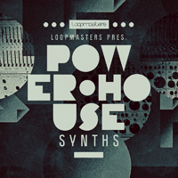 [强力合成器采样包] Loopmasters Power House Synths